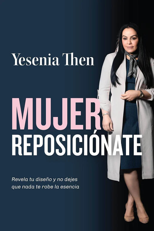 Mujer Reposiciónate | Yesenia Then