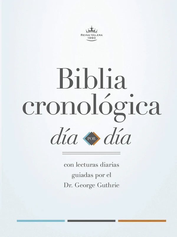 RVR 1960: Biblia Cronológica - Día por Día (Tapa Dura)