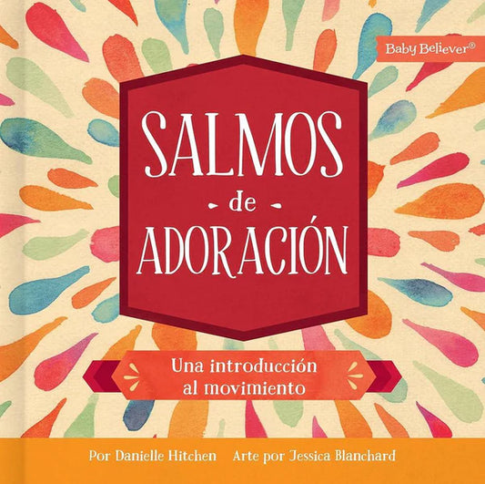 Salmos de Adoración: Una Introducción al Movimiento (Baby Believer)