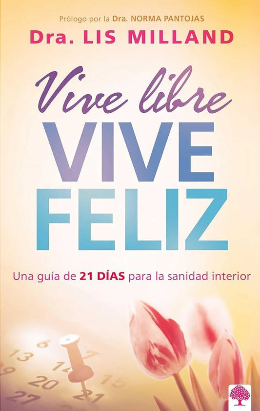 Vive Libre, Vive Feliz | Lis Milland